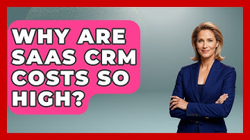 Why Are SaaS CRM Costs So High? - The SaaS Pros Breakdown