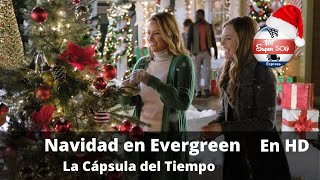 Navidad en Evergreen la Cápsula del Tiempo / Peliculas Completas en Español / Navidad / Romance