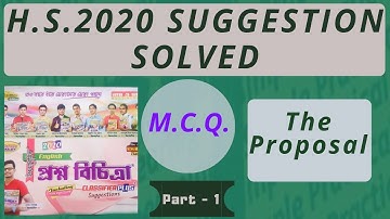 H.S. 2020 English ll The Proposal M.C.Q. Suggesions & Answers ll Prosno Bichitra
