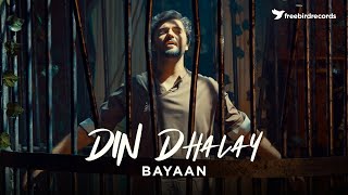 DIN DHALAY | Bayaan X Freebird