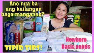 MGA KAILANGAN BILHIN BAGO MANGANAK | NEWBORN ESSENTIALS