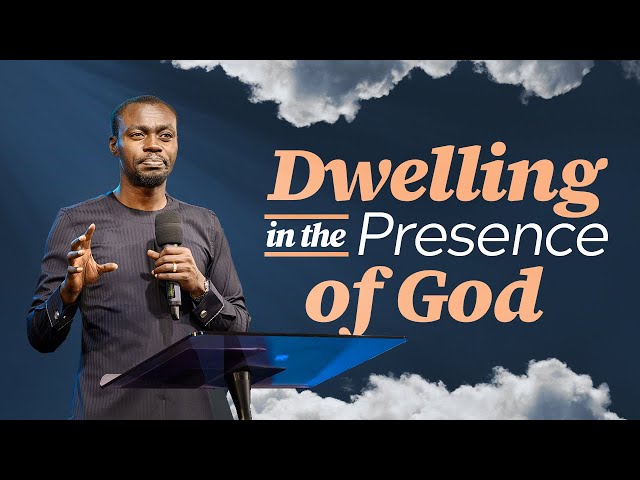 Dwelling In The Presence of God | Teaching by Apostle Grace Lubega class=