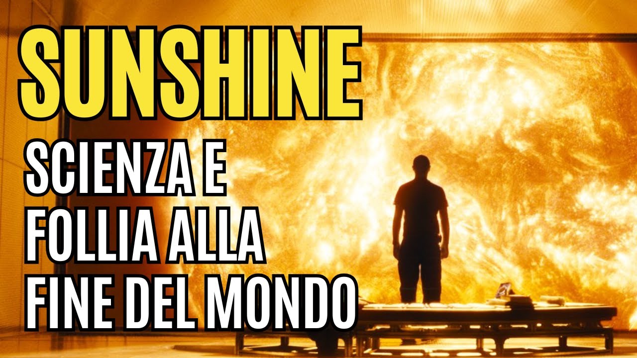 SUNSHINE Analizzato: Scienza e Follia alla fine del mondo