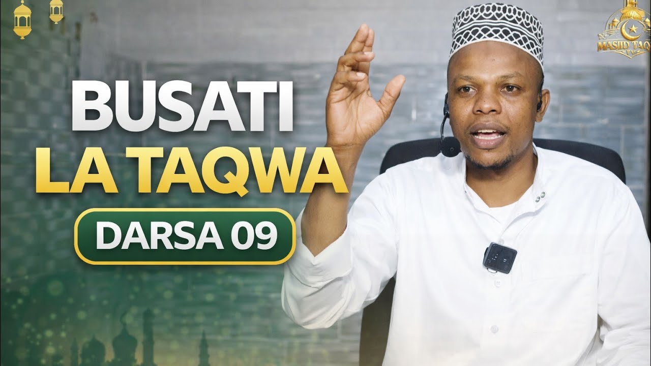 009 | Busati la Taqwa Ramadhani Series @Taqwamediamakambako 