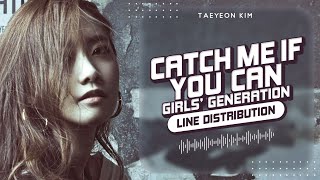 Catch Me If You Can (Korean Ver.) - Girls’ Generation (소녀시대) | Line Distribution