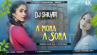 A Mona A Sona | Robot Bass Mix | Old Khortha Dj Song | Dj Shivam CHANDANKIYARI