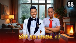 SIRI YA HUBA S2  { 55 } 