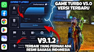 GAME TURBO V5.0 TERBARU RESMI BAHASA INDONESIA‼️SECURITY V9.1.2 STABIL UNTUK MODE GAMING