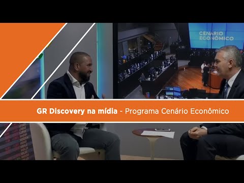 GR Discovery | Programa Cenário Econômico