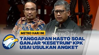 Menurut Hasto, Ganjar 'Kesetrum' KPK Usai Usulkan Hak Angket