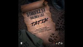 Tatik - Strongest Soldier List (Official Audio)