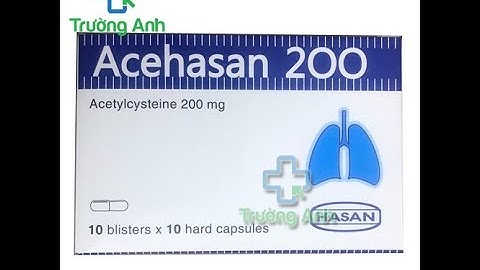 Acehasan 200 dạng viên giá bao nhiêu năm 2024
