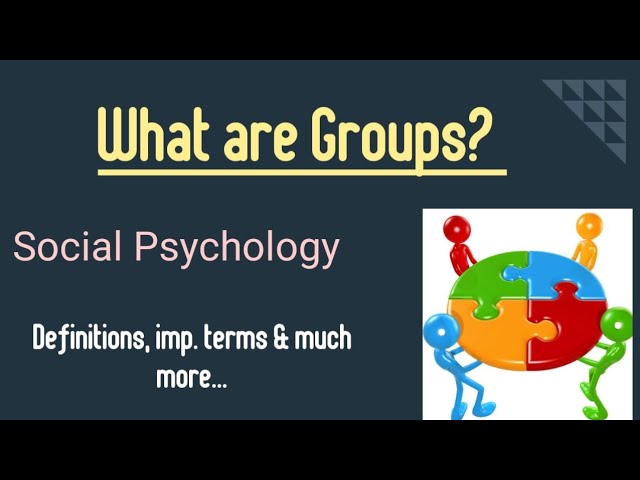 The Psychology of Groups