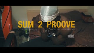 Juseph I SUM 2 PROVE (Video Oficial)