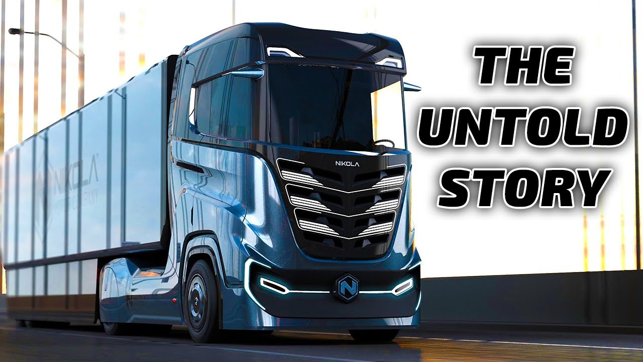 Nikola Motor Company the UNTOLD Story YouTube