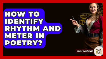 How To Identify Rhythm And Meter In Poetry? - Tales And Texts