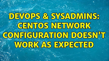 DevOps & SysAdmins: CentOS network configuration doesn