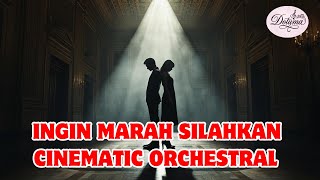 Ingin Marah Silahkan (Cemburu) - Young Favourite's | Cinematic Orchestral Cover