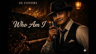 Who Am I  Male Ru0026b Jazz Cover  Divine Love Reflected