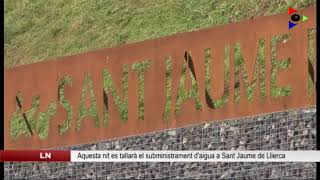 Una Important Fuita Daigua A Sant Jaume De Llierca Obliga A Tallar El Subministrament