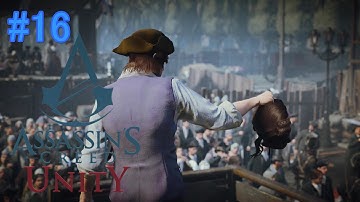 Assassins Creed Unity Playthrough Part 16 (Damn!)