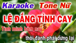 Karaoke Bolero Lệ Đắng Tình Cay Tone Nữ || Nhạc Sống Mới 2024 || Phương Hiếu Organ