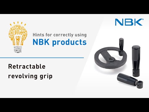 Hints for correctly using NBK products: Retractable revolving grip