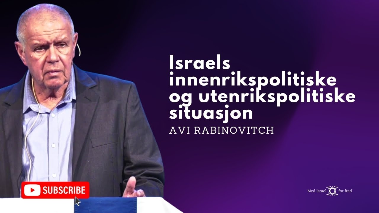 Max Rabinovitch Avi Rabinovitch | Israels innenrikspolitiske og utenrikspolitiske ...