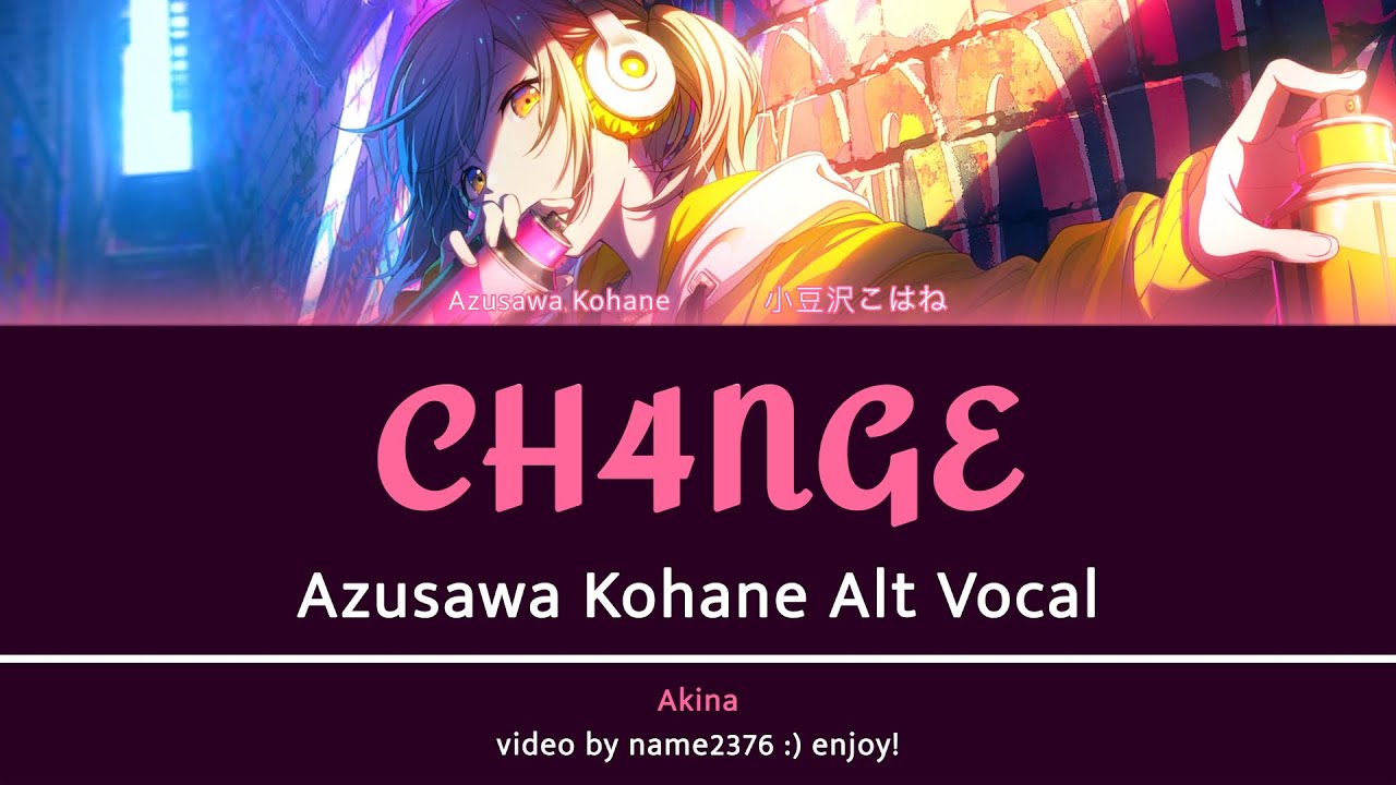 FULL/GAME VER] CH4NGE Kohane Alt || Project SEKAI Lyric Video