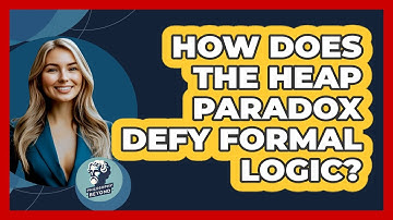 How Does The Heap Paradox Defy Formal Logic?