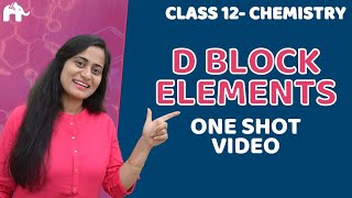d and f block elements Class 12 | d block One Shot |NCERT Chapter 8 | CBSE NEET JEE