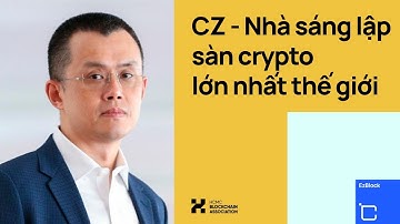 Đây là người biến bạn trở thành tỷ phú vào năm 2025 – Tiểu sử của CZ (Changpeng Zhao)