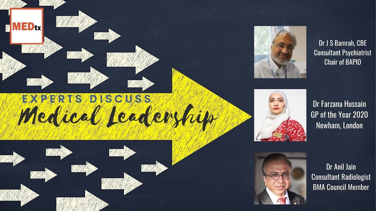 Medical Leadership - Why it is more important than ever! MEDtalkx Presents Three Unique Leaders