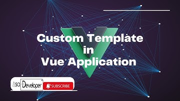 Custom Template Vue - Integrasikan Template Gentelella di Vue App