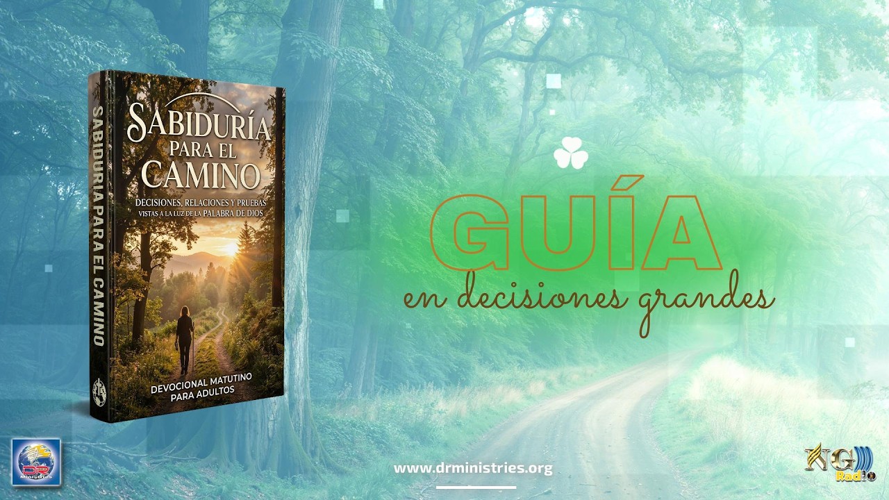 GUÍA EN DECISIONES GRANDES - 11 DE JUNIO - MATUTINA ADULTOS 2026