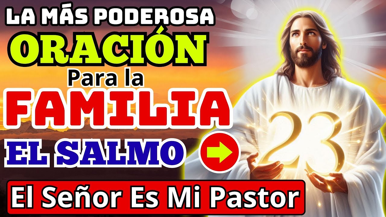 PODEROSA ORACIÓN POR LA PROTECCION DE LA FAMILIA Y EL  HOGAR 💖 