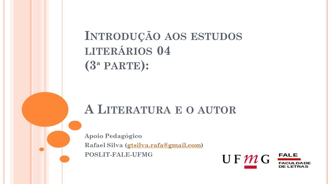 Introdução aos estudos literários 04 (3a parte): A literatura e o autor ...