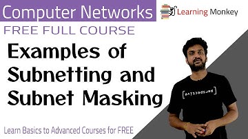 Example on Subnetting and Subnet Masking || Lesson 64 || Computer Networks || Learning Monkey ||
