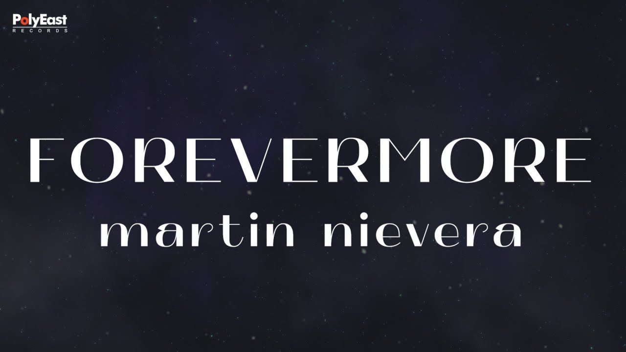 Guarda Martin Nievera - Forevermore (Official Lyric Video) su YouTube Guarda Martin Nievera - Forevermore (Official Lyric Video) su YouTube