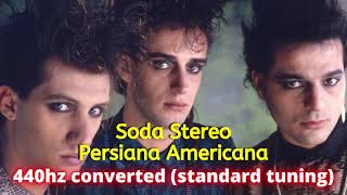440Hz Soda Stereo - Persiana Americana Standard Tuning