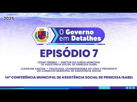 Episódio 7- 14ª Conferência Municipal de Assistência Social de Princesa Isabel