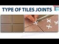 Type of Tiles Joint | Paper Joint & Spacer Joint