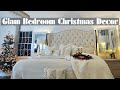 Glam Bedroom Christmas decor 🌲 Clean &amp;  Decorate with me 🌲 How to decorate a bedroom | Cincom