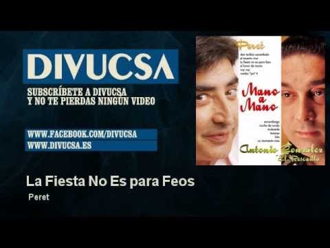 Peret - La Fiesta No Es para Feos