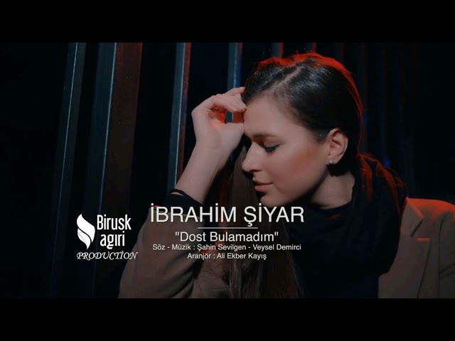 İBRAHİM ŞİYAR - DOST BULAMADIM REMİX 2019
