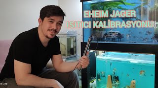 Ehei̇m Jager Isitici Kali̇brasyonu