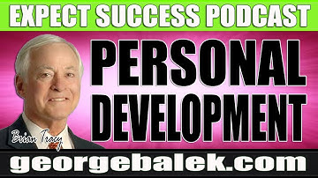 Brian Tracy - Take Control of Your Life Through Continuous Learning and Personal Development!