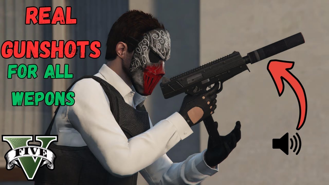 HOW TO ADD REALISTIC GUN SOUNDS IN GTA 5 | MAKE YOUR GUN SHOTS ...