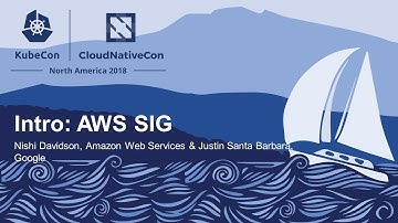 Intro: AWS SIG - Nishi Davidson, Amazon Web Services & Justin Santa Barbara, Google