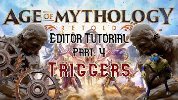 Age of Mythology Retold - Editor Tutorial Part 4 (Triggers, Conditions, & Effects)